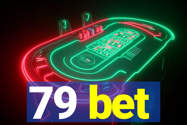 79 bet